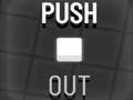 Jwèt Push Out