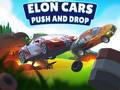 Jwèt Elon Cars: Push and Drop