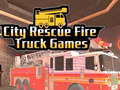 Jwèt City Rescue Fire Truck Games