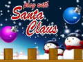 Jwèt Play With Santa Claus