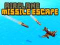 Jwèt Airplane Missile Escape