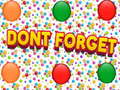Jwèt Dont Forgets