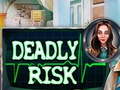 Jwèt Deadly Risk