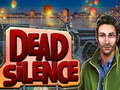 Jwèt Dead Silence