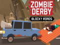 Jwèt Zombie Derby Blocky Roads 