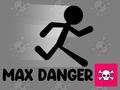 Jwèt Max Danger