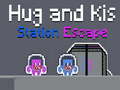 Jwèt Hug and Kis Station Escape