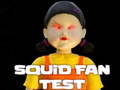 Jwèt Squid Fan Test