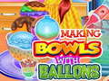 Jwèt Making Bowls with Ballons