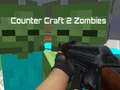 Jwèt Counter Craft 2 Zombies