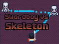 Jwèt Swordboy Vs Skeleton