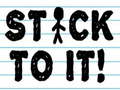 Jwèt Stick To It!
