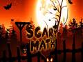 Jwèt Scary Math