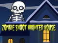 Jwèt Zombie Shoot Haunted House