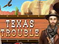 Jwèt Texas Trouble
