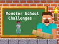Jwèt Monster School Challenges