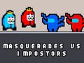 Jwèt Masquerades vs impostors