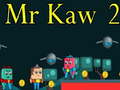 Jwèt Mr Kaw 2