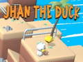 Jwèt Jhan the Duck