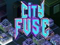 Jwèt City Fuse