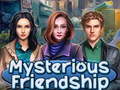 Jwèt Mysterious Friendship