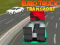 Jwèt Euro truck heavy venicle transport