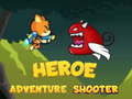 Jwèt Heroe Adventure Shooter 