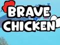 Jwèt Brave Chicken