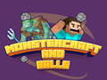 Jwèt Monstercraft and Balls