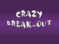 Jwèt Crazy Break-Out