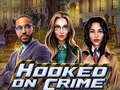Jwèt Hooked on Crime