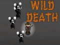 Jwèt Wild Death