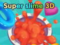 Jwèt super slime 3D