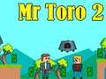Jwèt Mr Toro 2