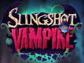 Jwèt Slingshot Vampire