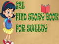 Jwèt G2E Find Story Book For Sweety