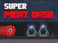 Jwèt Super Meat Dash