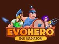 Jwèt EvoHero: Idle Gladiators