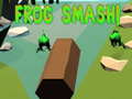 Jwèt Frog Smash!