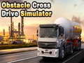 Jwèt Obstacle Cross Drive Simulator
