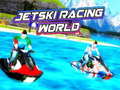 Jwèt Jetski Racing World 