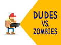 Jwèt Dudes vs. Zombies