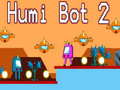 Jwèt Humi Bot 2