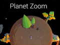 Jwèt Planet Zoom