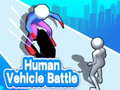 Jwèt Human Vehicle Battle 