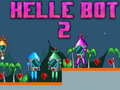 Jwèt Helle Bot 2