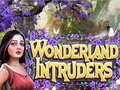 Jwèt Wonderland Intruders