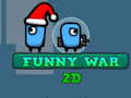 Jwèt Funny War 2D