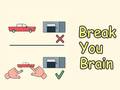 Jwèt Break Your Brain