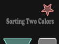 Jwèt Sorting Two Colors